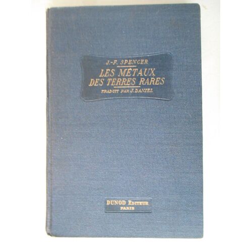 Les Métaux Des Terres Rares Par James Frederick Spencer
