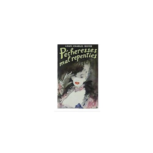 Pécheresses Mal Repenties Louis Charles Royer