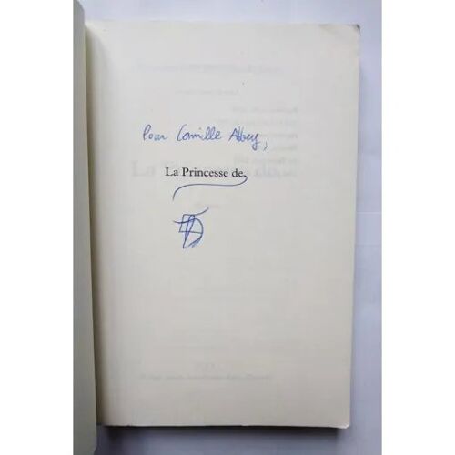 Emmanuelle Bayamack-Tam La Princesse De. Avec Un Envoi Autographe Signé 2010 P.O.L.