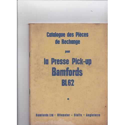 La Presse Pick-Up Bamfords Bl 62 - Catalogue Des Pièces Détachées