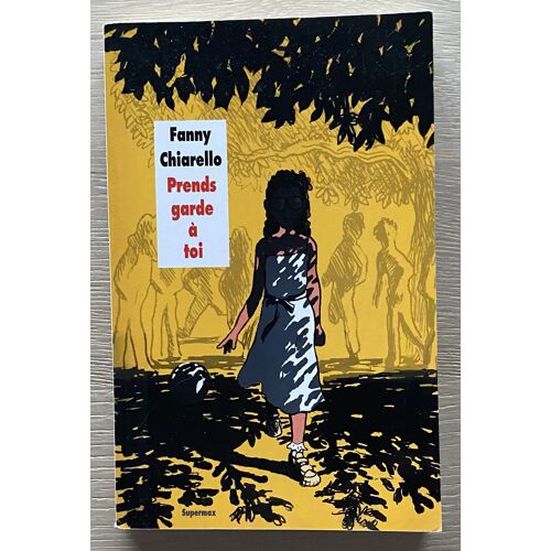 Prends Garde À Toi - Fanny Chiarello