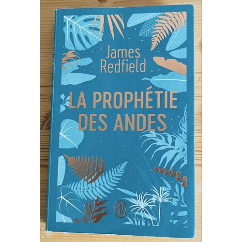 Livre “ La Prophétie Des Andes “ De James Redfield Aux Éditions J’Ai Lu 