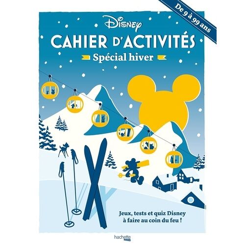 Cahier D'activités Spécial Hiver - Jeux, Tests Et Quiz Disney À Faire Au Coin Du Feu !