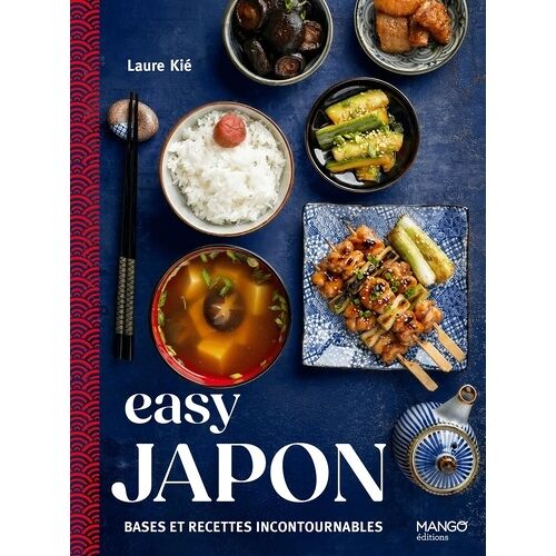 Easy Japon - Bases Et Recettes Incontournables
