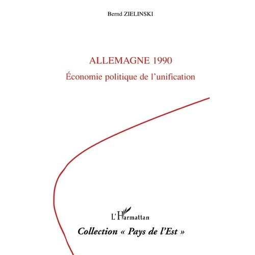 Allemagne 1990 : Économie Politique Dela Réunification