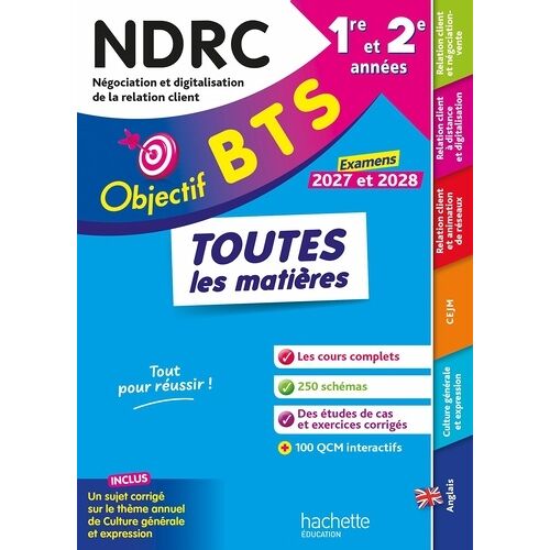 Objectif Bts Ndrc (1re Et 2e Années) - Toutes Les Matières, Examens 2027-2028