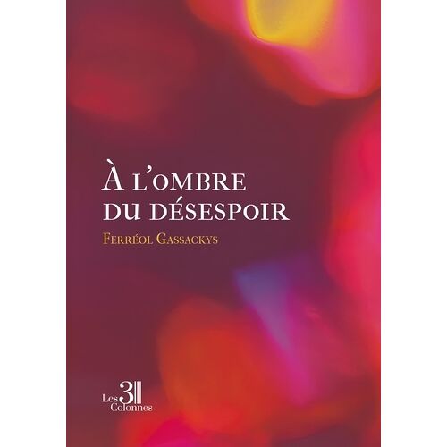 À L'ombre Du Désespoir