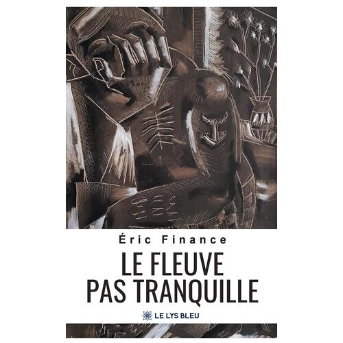 Le Fleuve Pas Tranquille