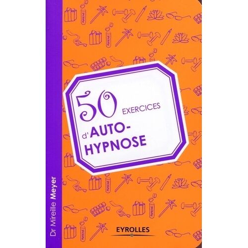 50 Exercices D'auto-Hypnose