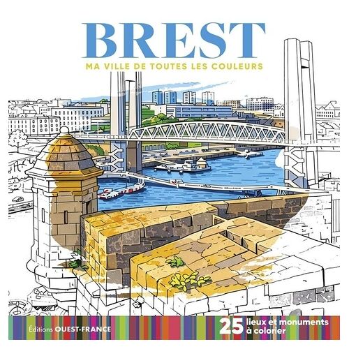 Brest - 25 Lieux Et Monuments À Colorier