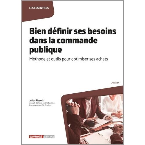 Bien Définir Ses Besoins Dans La Commande Publique - Méthode Et Outils Pour Optimiser Ses Achats