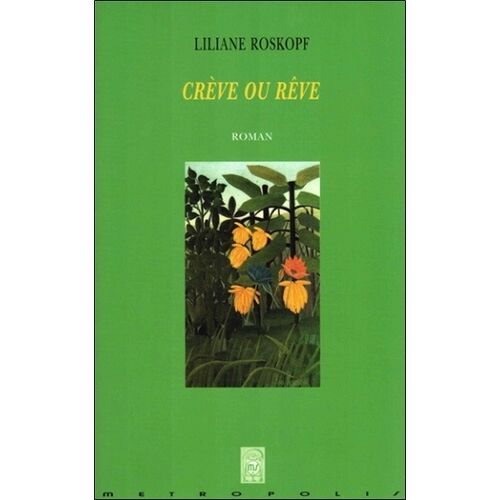 Crève Ou Rêve
