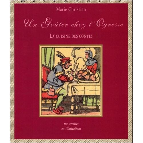 Un Goûter Chez L'ogresse - La Cuisine Des Contes