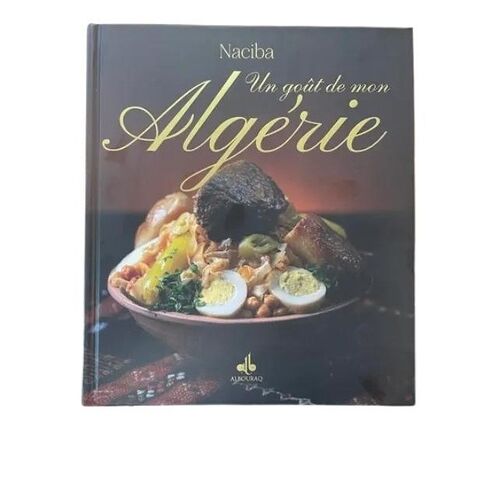 Un Goût De Mon Algérie