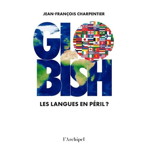 Globish - Les Langues En Péril ?