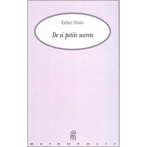 De Si Petits Secrets