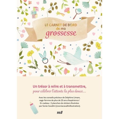 Le Carnet De Bord De Ma Grossesse - Un Guide Bienveillant Avec Les Conseils D'une Sage-Femme