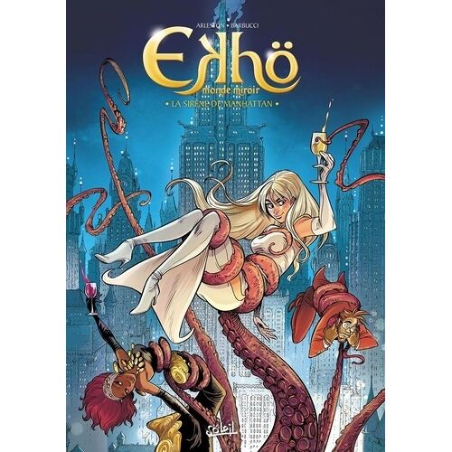 Ekhö Monde Miroir - Tome 8 - La Sirène De Manhattan