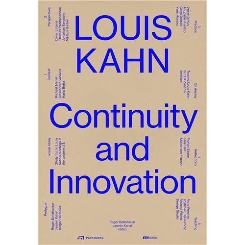 Louis Kahn Continuity And Innovation /Anglais