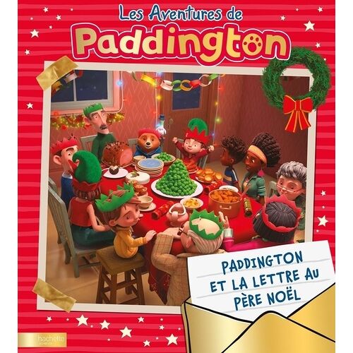 Les Aventures De Paddington - Paddington Et La Lettre Au Père Noël