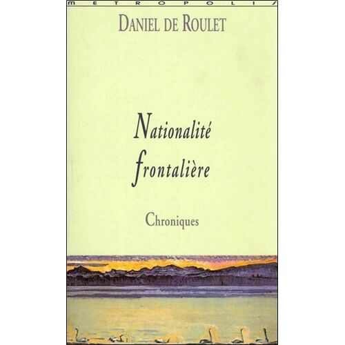 Nationalité Frontalière - Chroniques