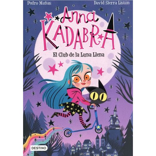 Anna Kadabra - Tome 1 - El Club De La Luna Llena