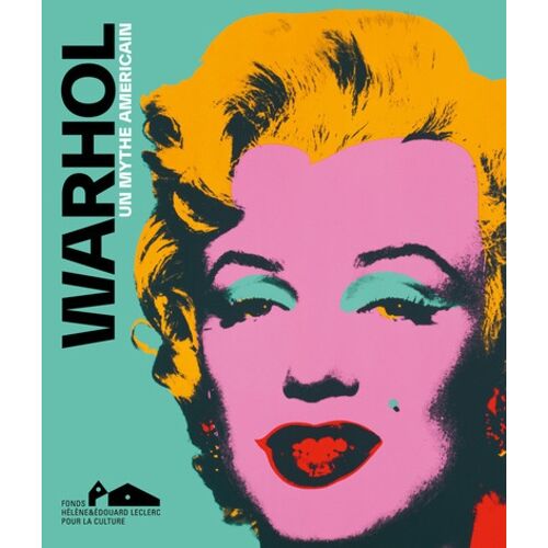 Warhol - Un Mythe Américain