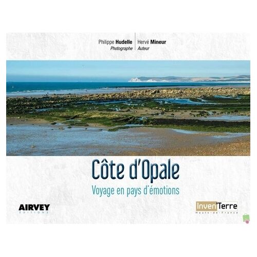 Côte D'opale - Voyage En Pays D'émotions