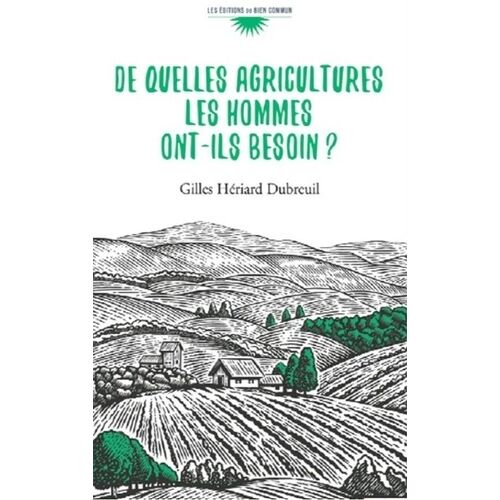 De Quelles Agricultures Les Hommes Ont-Ils Besoin ?