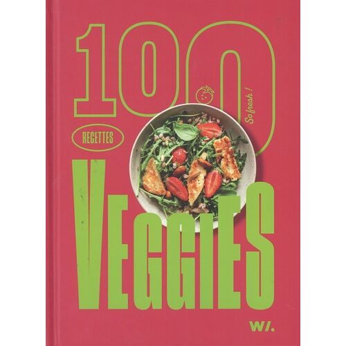 100 Recettes Veggies