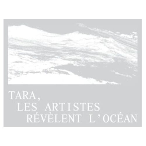 Tara - Les Artistes Révèlent L'océan