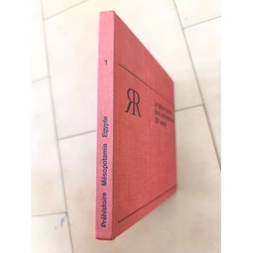 Le Génie Humain De La Préhistoire Au Xxe Siècle Tome 1