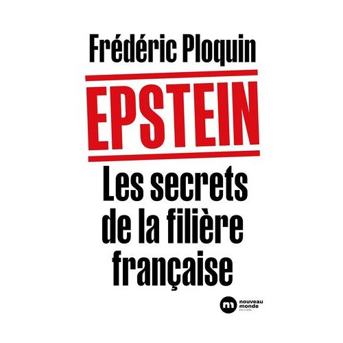 Epstein. Les Secrets De La Filière Française