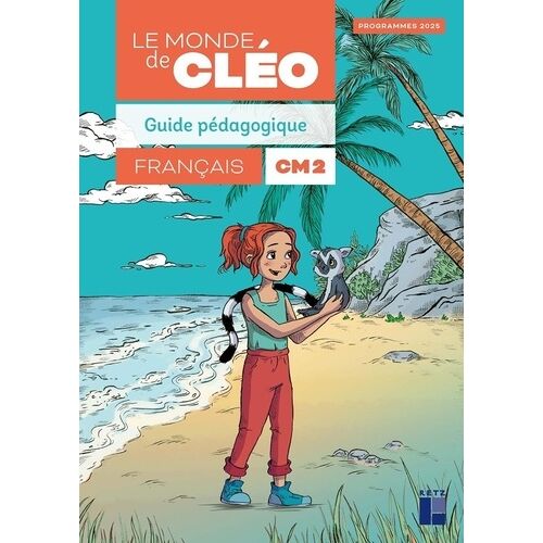 C.L.É.O. - Guide Pédagogique Cm2 - Programmes 2026