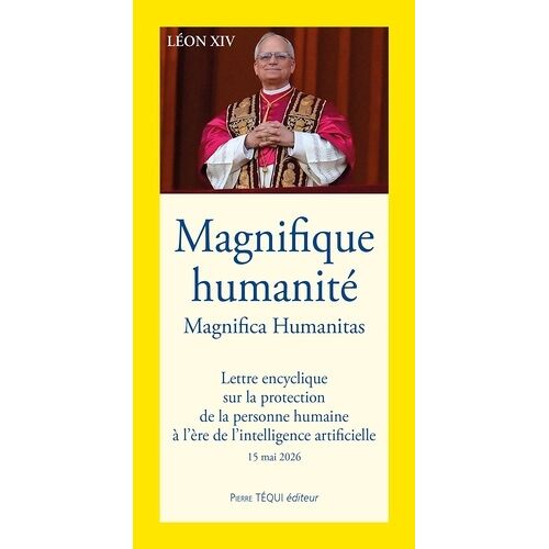 Magnifica Humanitas - Magnifique Humanité