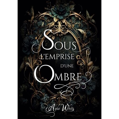 Sous L'emprise D'une Ombre