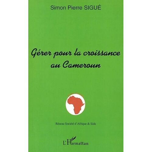 Gerer Pour La Croissance Au Cameroun
