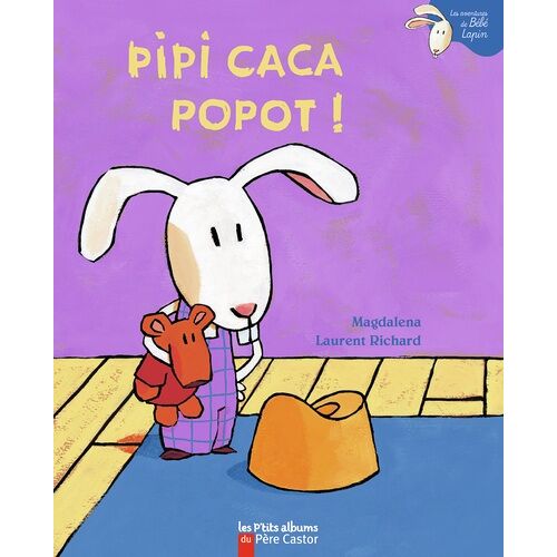 Pipi Caca Popot !