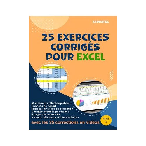 25 Exercices Corrigés Pour Excel - Tome 1