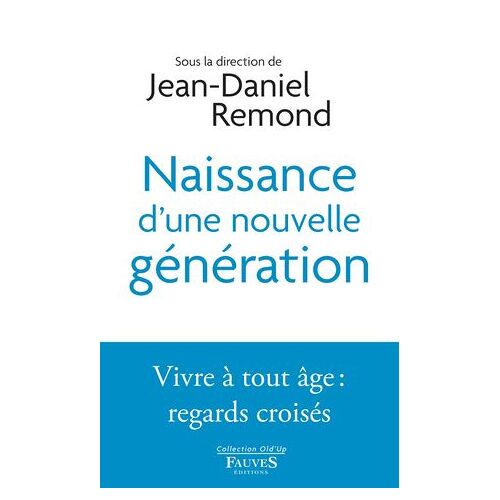 Naissance D'une Nouvelle Génération