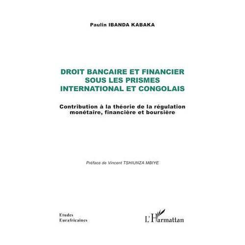 Droit Bancaire Et Financier Sous Les Prismes International Et Congolais
