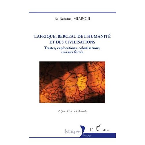 L'afrique, Berceau De L'humanité Et Des Civilisations