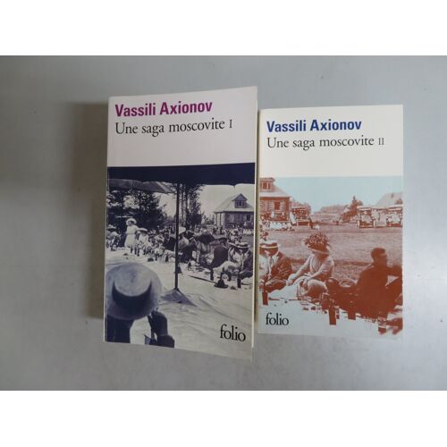 Lot De 2 Livres / Une Saga Moscovite. Tomes : 1.2. / Vassili Axionov / Editions Folio