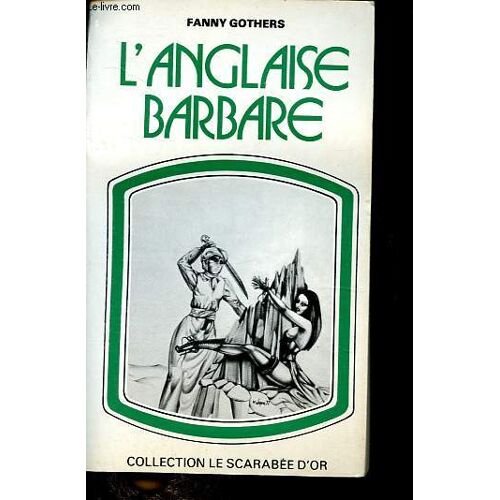 L Anglaise Barbare - Collection Le Scarabée D Or.