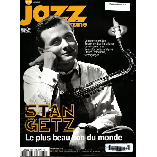 Jazz Magazine N° 738 - Juin 2021 : Stan Getz, Le Plus Beau Son Du Monde