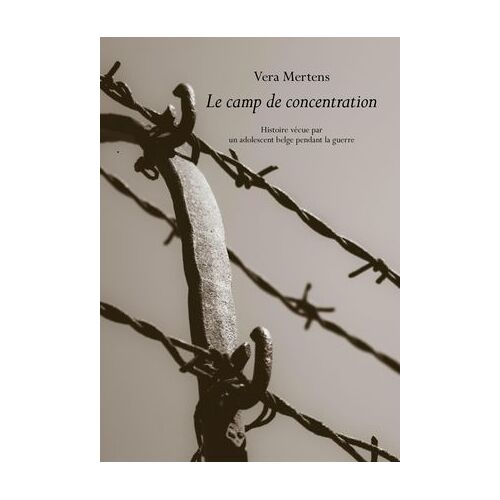 Le Camp De Concentration