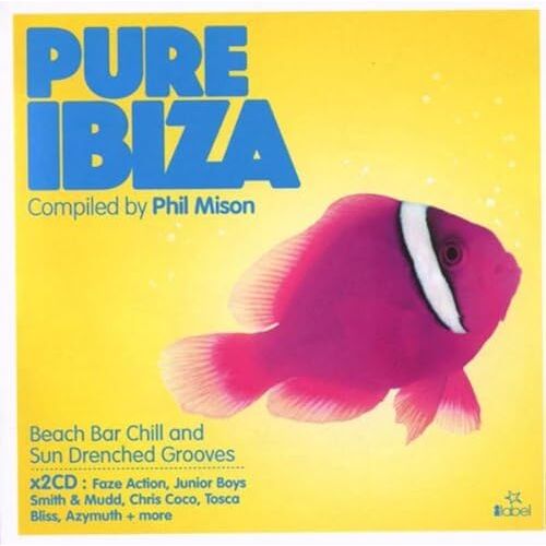 Pure Ibiza 2009: Compiled & Mixed By Phil Mison