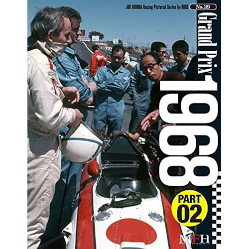 Grand Prix 1968 Part 2 (Joe Honda Racing Pictorial Series By Hiro No.39)