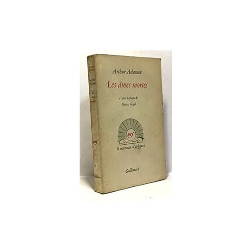 Arthur Adamov. Les Âmes Mortes - D'Après Le Poème De Nicolas Gogol... Villeurbanne, Théâtre De La Cité, 22 Janvier 1960 Arthur Adamov, Nikolaj Vasilevic Gogol Gallimard 1960