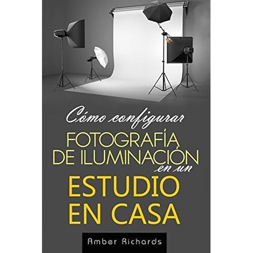 Cómo Configurar Fotografía De Iluminación En Un Estudio En Casa / How To Set Up Photography Lighting On A Home Study